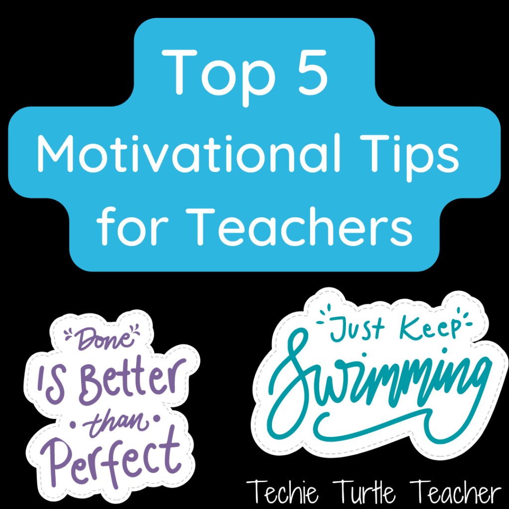 Top 5 Motivational Tips for Teachers