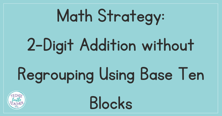 2-Digit Addition without Regrouping Using Base Ten Blocks