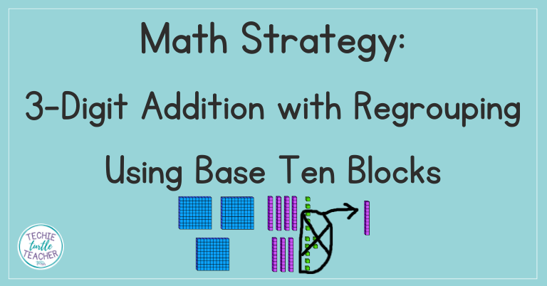 addition-with-regrouping-using-base-ten-blocks-3-digit