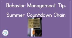 Summer Countdown Chain: Behavior Management Tip