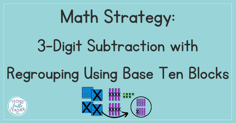 Subtraction with regrouping 3 digit numbers base ten strategy