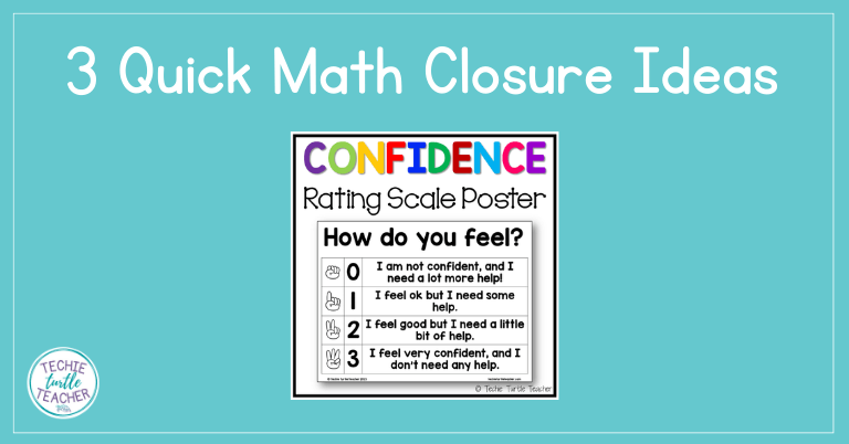 3 Quick Math Closure Ideas