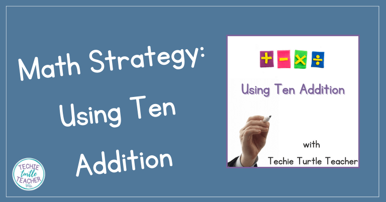 Using Ten Addition Math Strategy