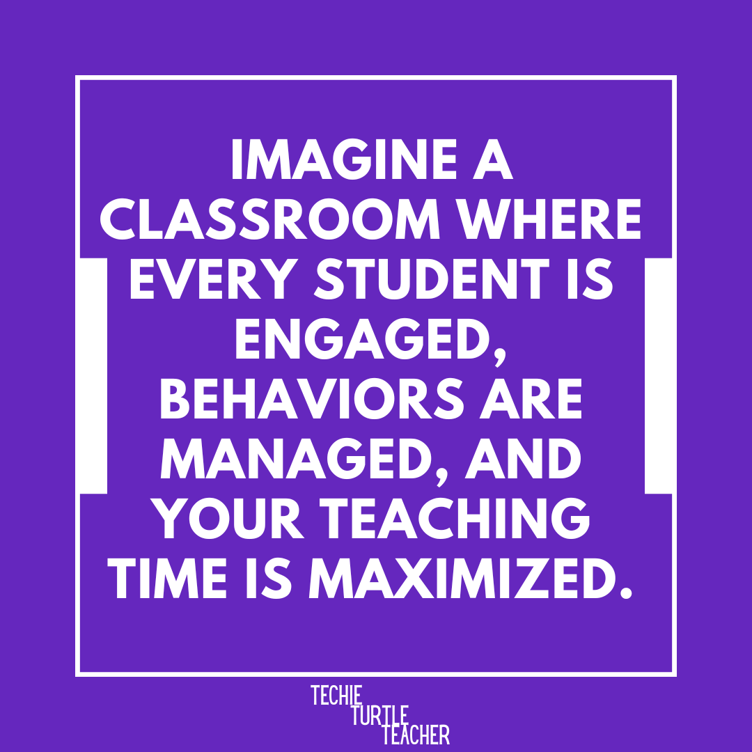 Imagine a classroom where every student is engaged, behaviors are managed, and your teaching time is maximized.