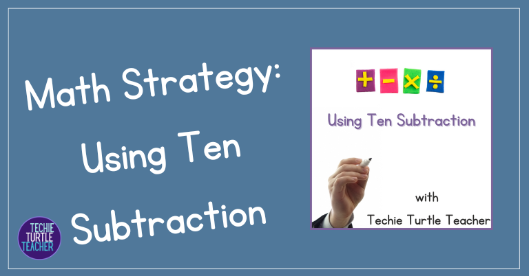 using ten subtraction math fact strategy