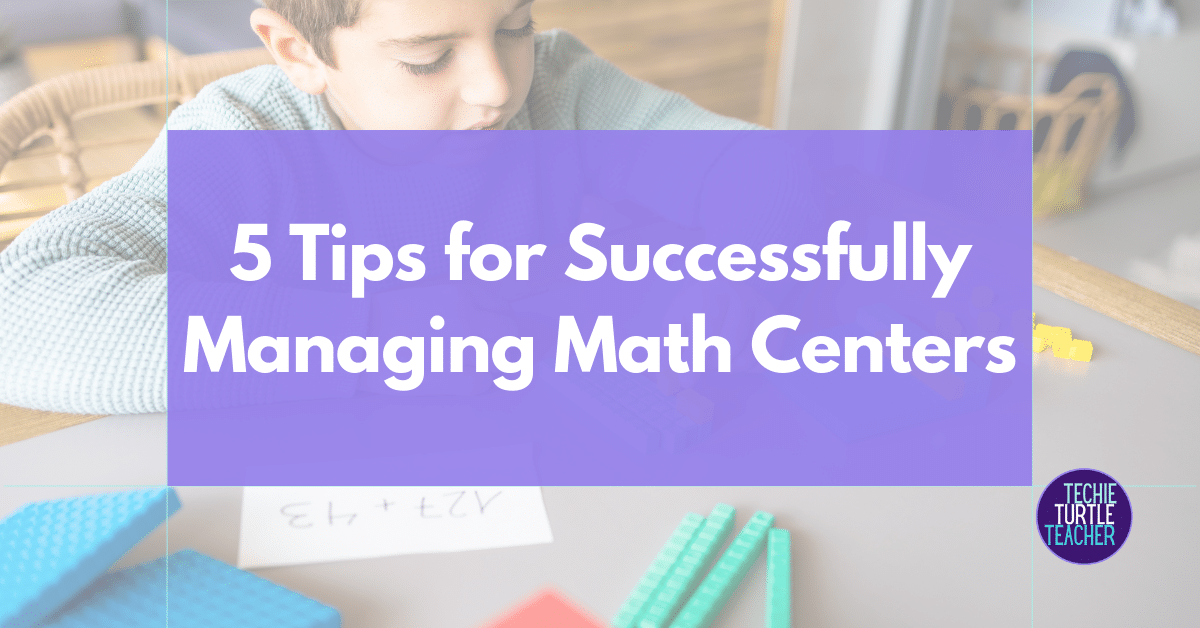 classroom management tips for keeping students on task (managing math centers)