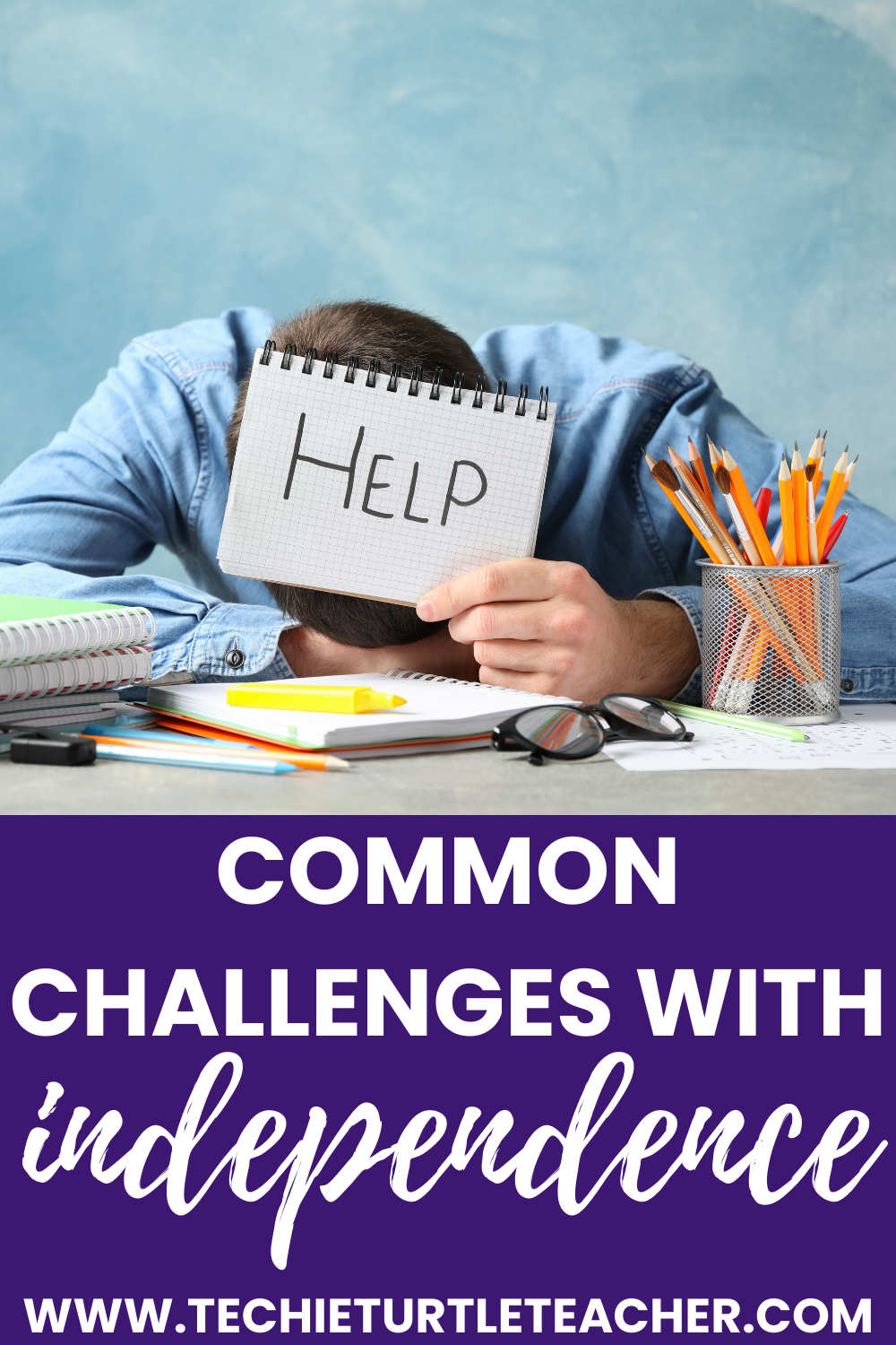 Common Challenges in Teaching Independence Pinterest Pin