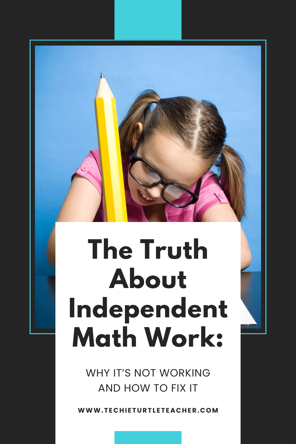 The Truth About Independent Math Work