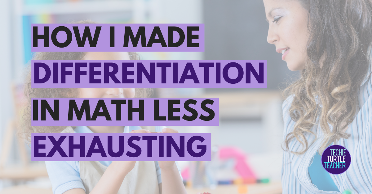 How I Made Differentiation in Math Less Exhausting