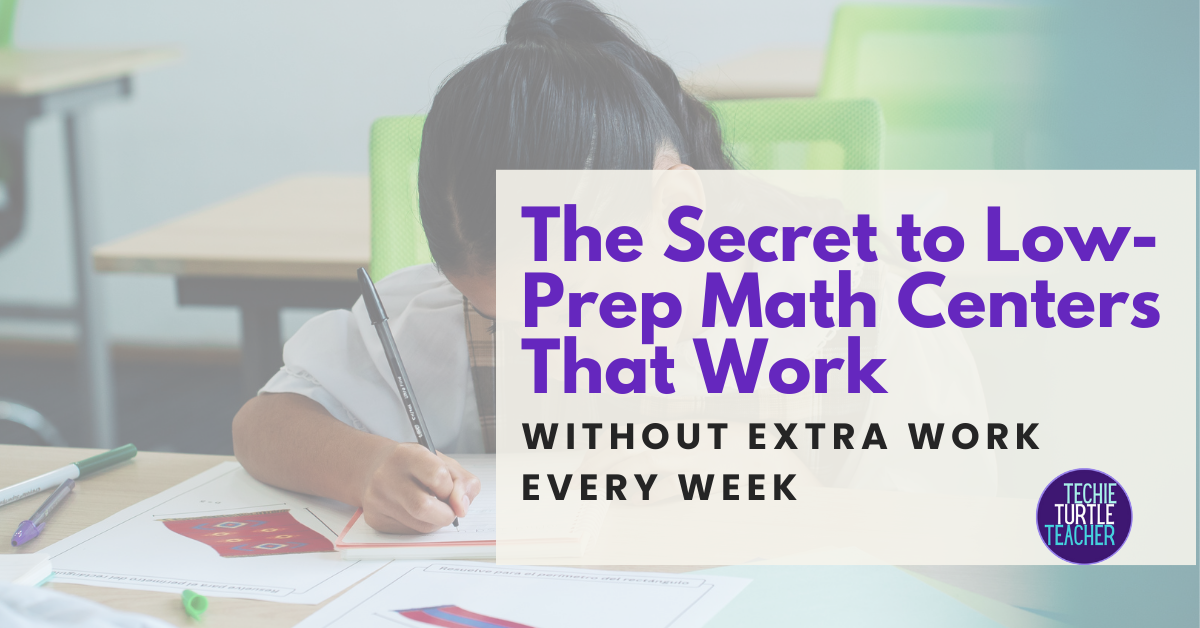 The Secret to Low-Prep Math Centers That Work (Without Extra Work Every Week)
